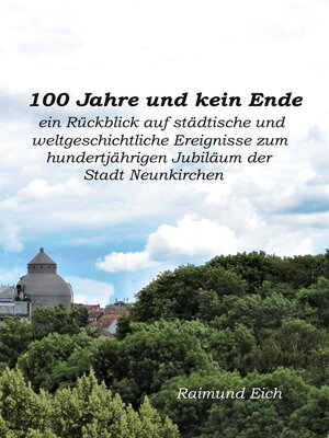 cover image of 100 Jahre und kein Ende